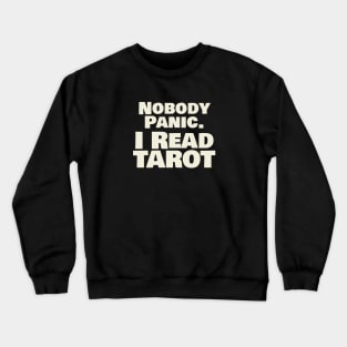 Nobody Panic Crewneck Sweatshirt